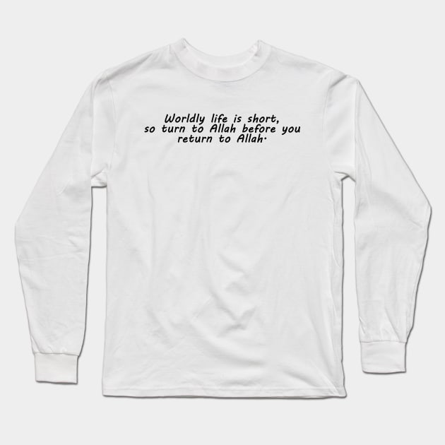 Islam Quotes Long Sleeve T-Shirt by Hason3Clothing